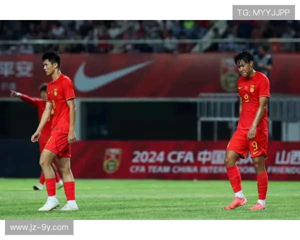 中国足球奔赴日本队之旅展现全力以赴的竞技与信念之战奋勇拼搏篇